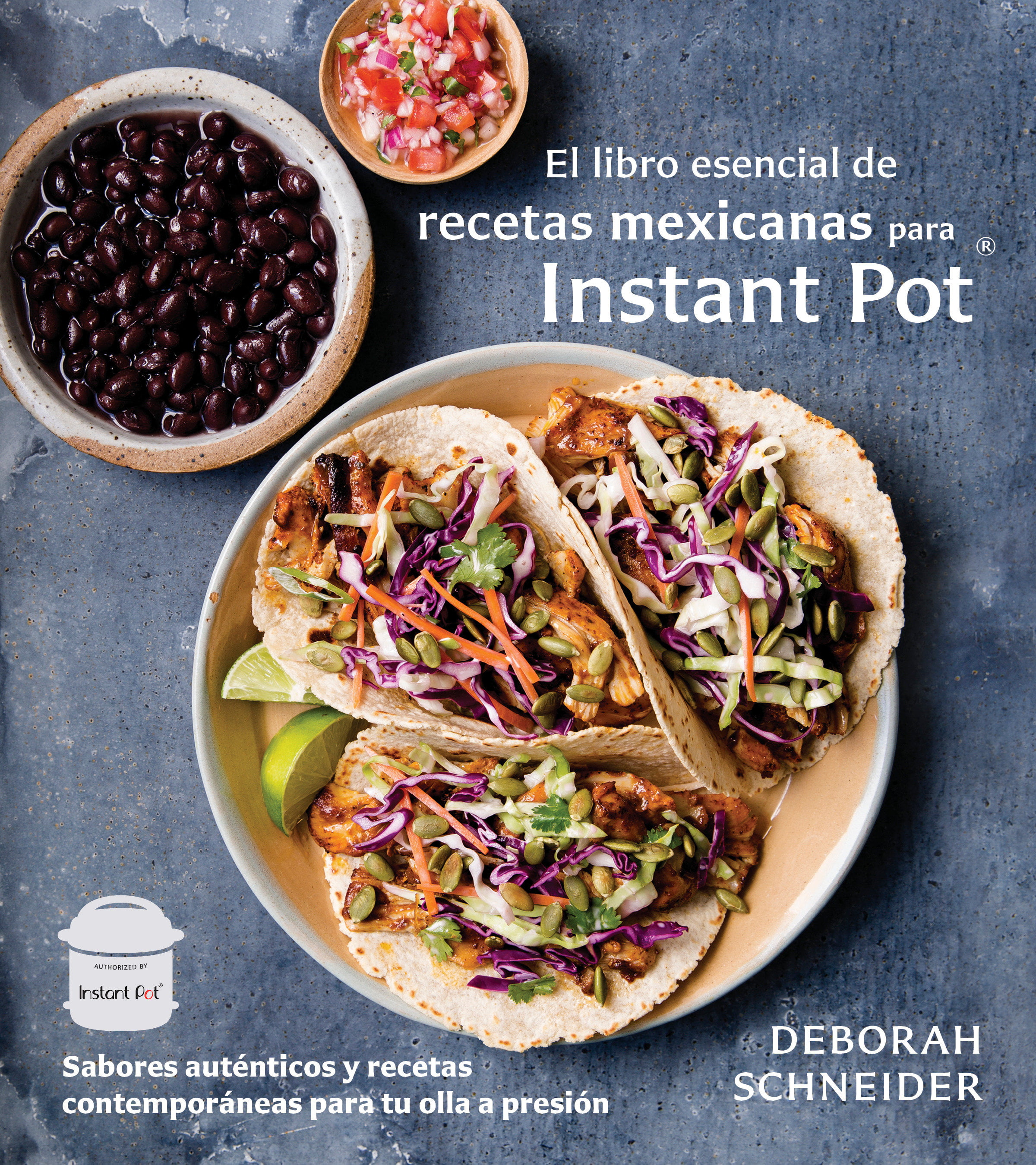 El Libro Esencial De Recetas Mexicanas Para Instant Pot 2F The
