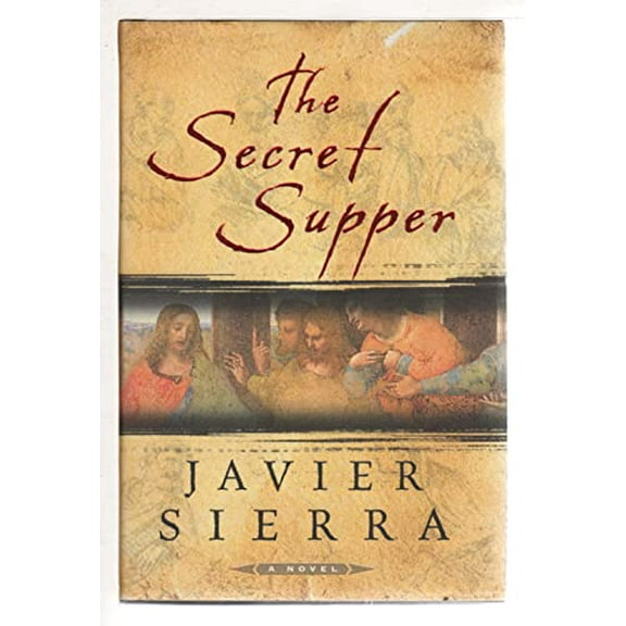 Pre-Owned The Secret Supper (Hardcover) 0743287649 9780743287647
