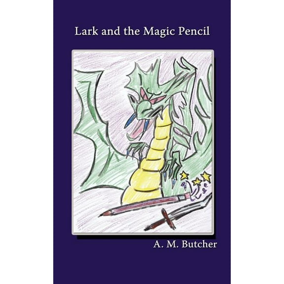 Lark and the Magic Pencil (Paperback)