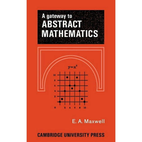 A Gateway to Abstract Mathematics, (Paperback)
