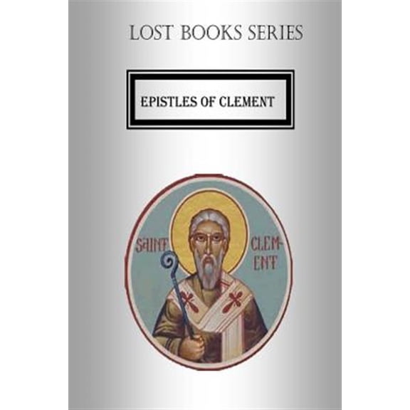 Lost Books: Epistles of Clement (Paperback)