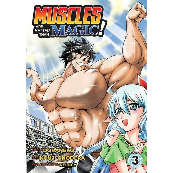 Muscles are Better Than Magic! (Manga): Muscles are Better Than Magic! (Manga) Vol. 3 (Series #3) (Paperback)