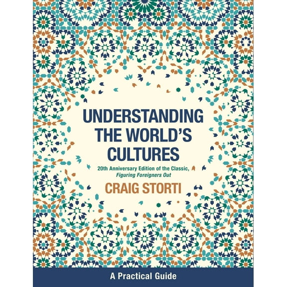 Figuring Foreigners Out, 20th Anniversary Edition: Understanding the World's Cultures (Paperback)