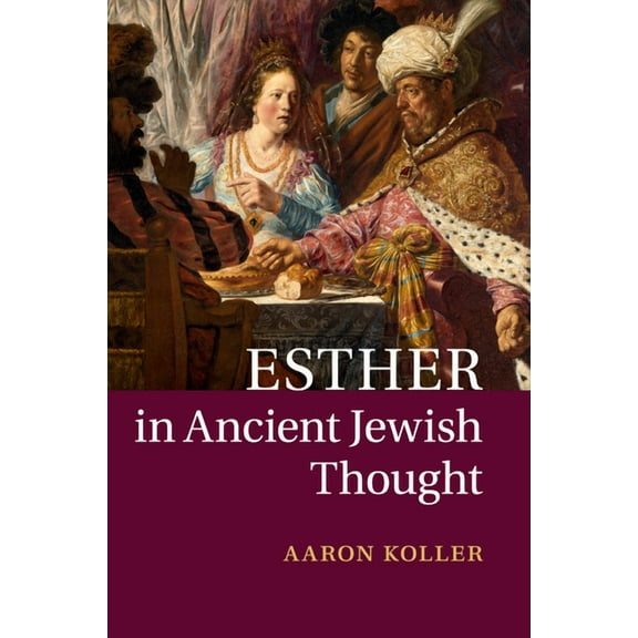 Esther in Ancient Jewish Thought, (Paperback)