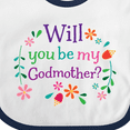 thumbnail image 4 of Inktastic Will You Be My Godmother Proposal Boys or Girls Baby Bib, 4 of 4