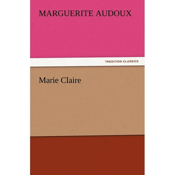 Marie Claire (Paperback)