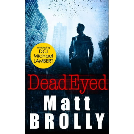 Dead Eyed (DCI Michael Lambert crime series, Book 1) -