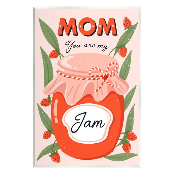 Stupell Industries You Are My Jam Mother's Day Holiday Painting Unframed Art Print Wall Art