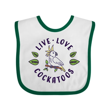 

Inktastic Live Love Cockatoos with Tropical Bird Gift Baby Boy or Baby Girl Bib