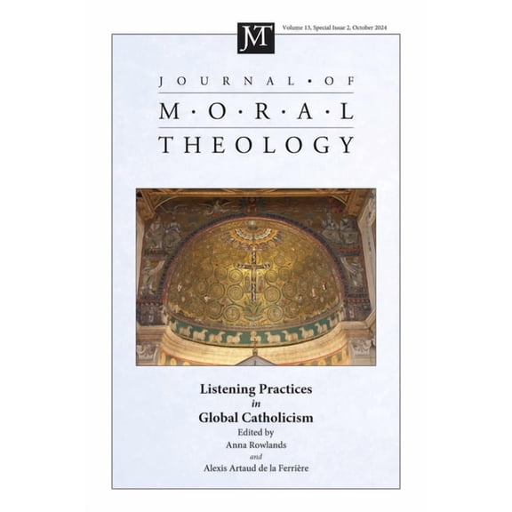 Journal of Moral Theology Journal of Moral Theology, Volume 13, Special Issue 2, (Paperback)