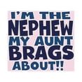 thumbnail image 2 of CafePress - Im The Nephew My Aunt Brags About Body Suit - Baby Light Bodysuit, Size Newborn - 24 Months, 2 of 4