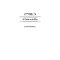 thumbnail image 1 of Othello : un Guide pour Jouer (Greenwood Guides to Shakespeare), 1 of 2