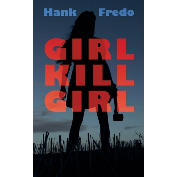 Girl Kills Girl, (Paperback)