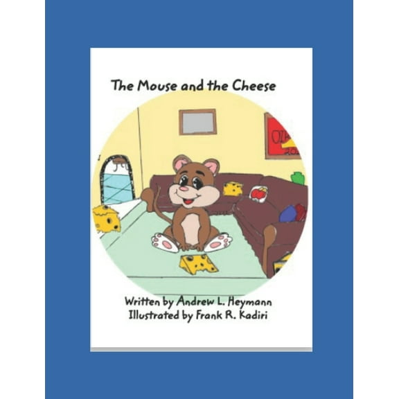 The Mouse and the Cheese, (Paperback)