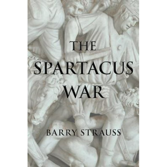 Pre-Owned The Spartacus War (Hardcover) 1416532056 9781416532057