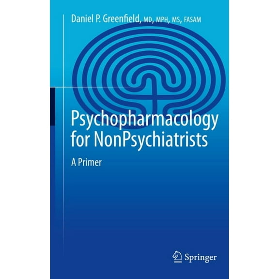 Psychopharmacology for Nonpsychiatrists: A Primer, (Hardcover)