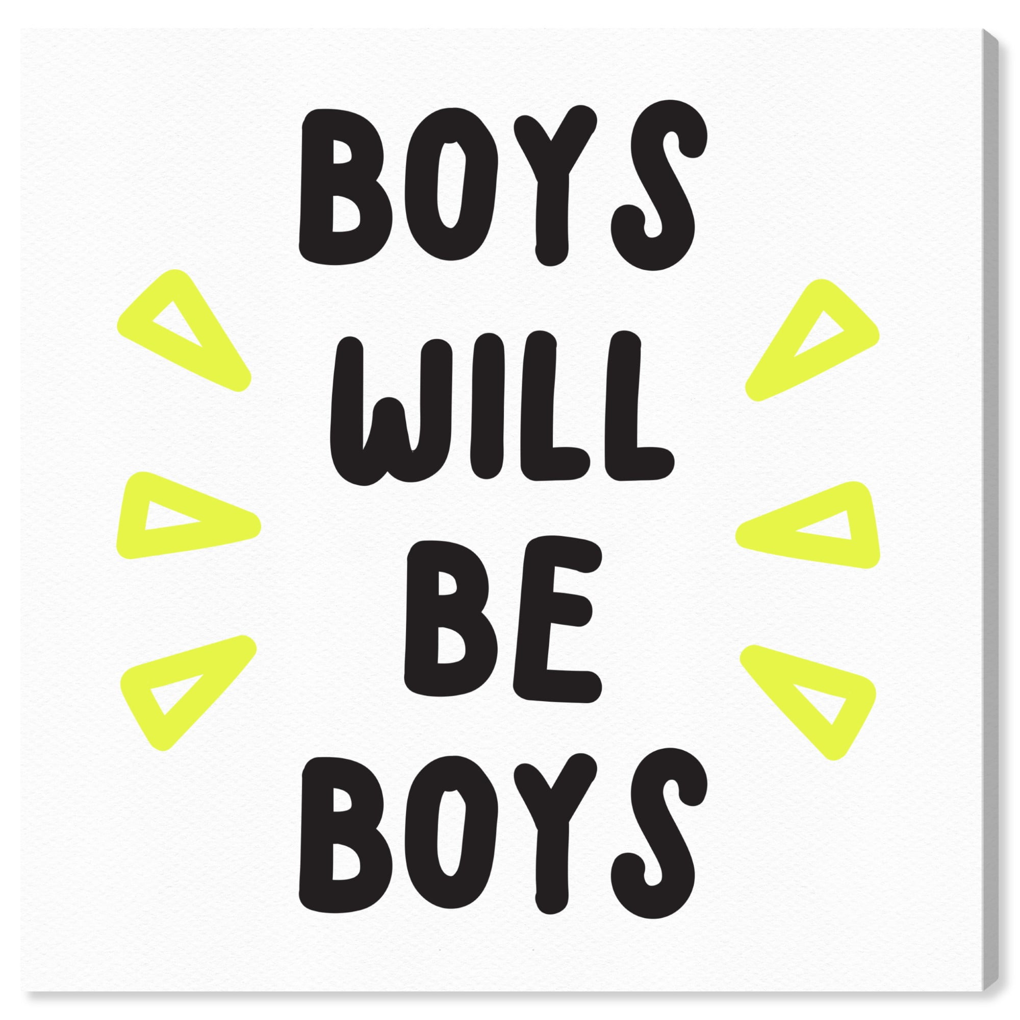 Runway Avenue Typography and Quotes Wall Art Canvas Prints 'Boys Will Be Boys' Funny Quotes and Sayings - Black, White Runway Avenue Typography and Quotes Wall Art Canvas Prints 'Boys Will Be Boys' Funny Quotes and Sayings - Black, White