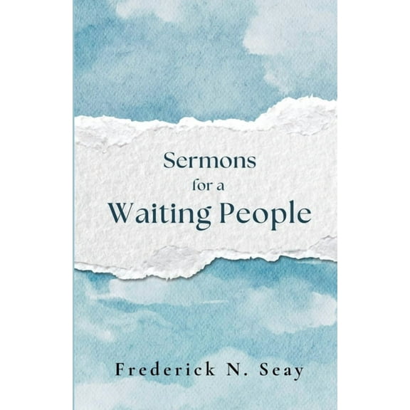 Sermons for a Waiting People, (Paperback)
