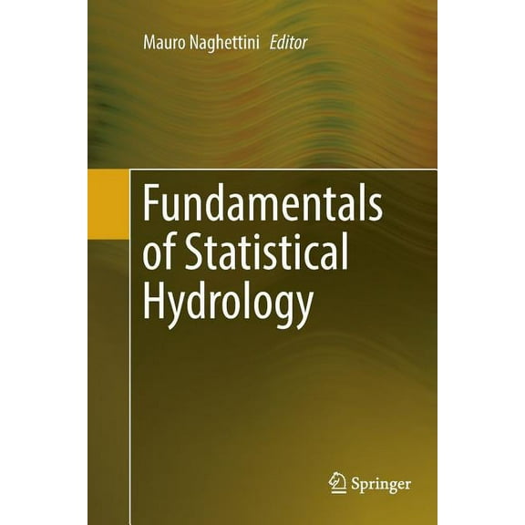 Fundamentals of Statistical Hydrology, (Paperback)