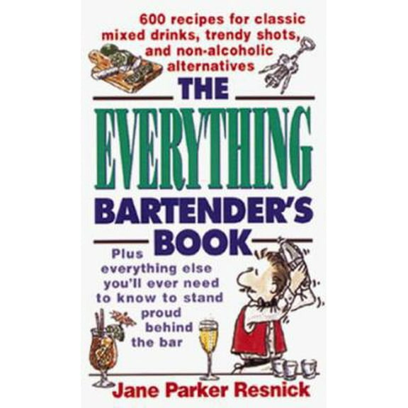 Pre-Owned The Everything Bartender's Book (Paperback) 1558505369 9781558505360
