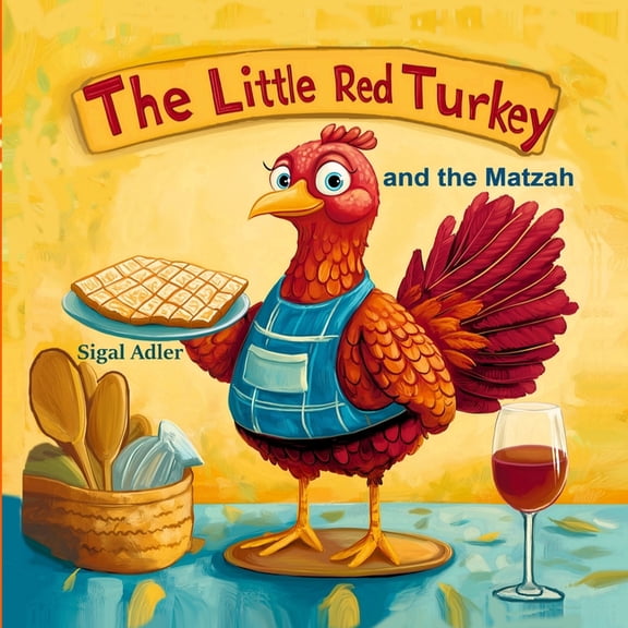 The Little Red Turkey and the Matzah: Children's Passover Story book for kids, Jewish Holiday, (Paperback)