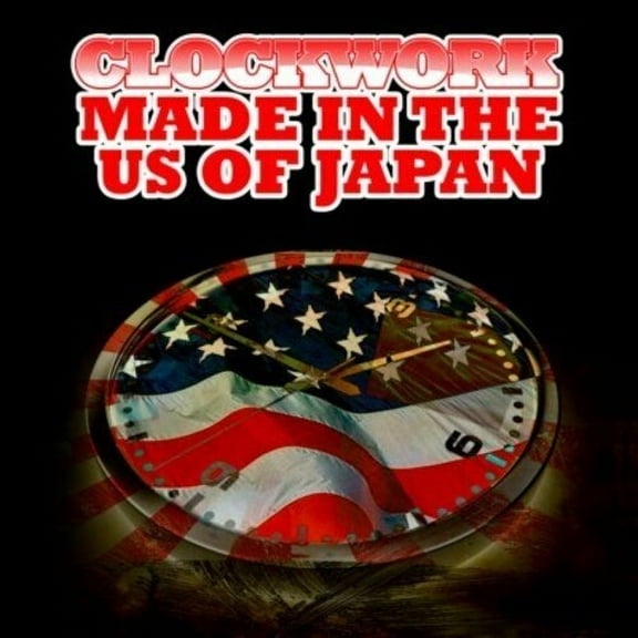 Clockwork - Made in the Us of Japan - Pop Rock - CD