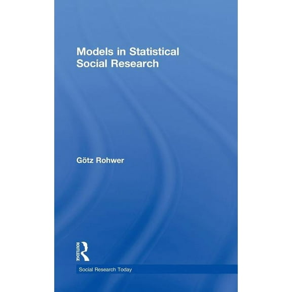 Social Research Today Models in Statistical Social Research, (Hardcover)