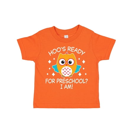 

Inktastic Hoo s Ready for Preschool I Am with Cute Owl Gift Toddler Boy or Toddler Girl T-Shirt