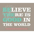thumbnail image 2 of Believe Be the Good Vinyl Wall Decals Wall Words Stickers, 23x15-Inch, Mint/White, 2 of 3