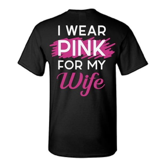 Awkward Styles Breast Cancer Awareness T-Shirt I Wear Pink For my Wife T Shirts for Men Back Print
