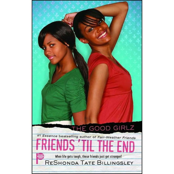 Good Girlz Friends 'til the End, Book 6, (Paperback)