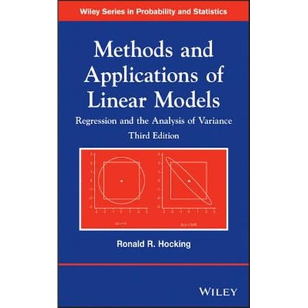 Pre-Owned Methods and Applications of Linear Models Third Edition: Regression and the Analysis of Variance (Wiley Series in Probability and Statistics) Paperback