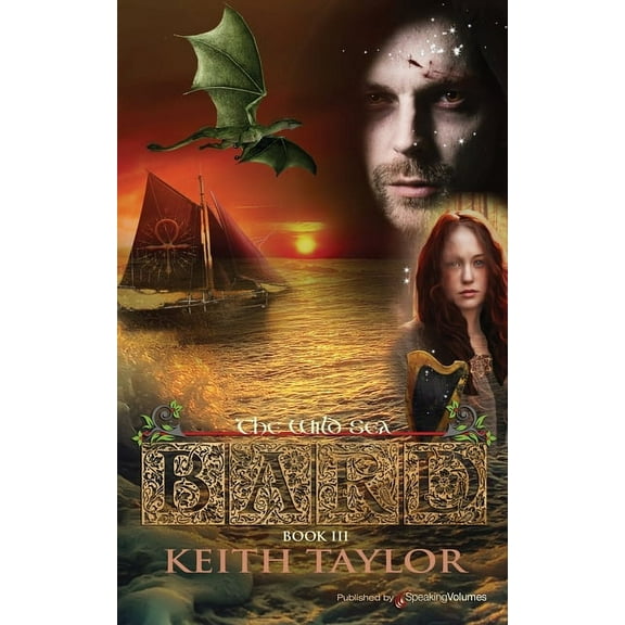 Bard: Bard III: The Wild Sea (Paperback)