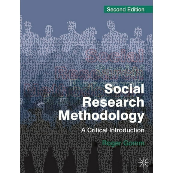 Social Research Methodology: A Critical Introduction, (Paperback)