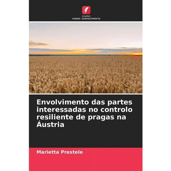 Envolvimento das partes interessadas no controlo resiliente de pragas na Áustria, (Paperback)
