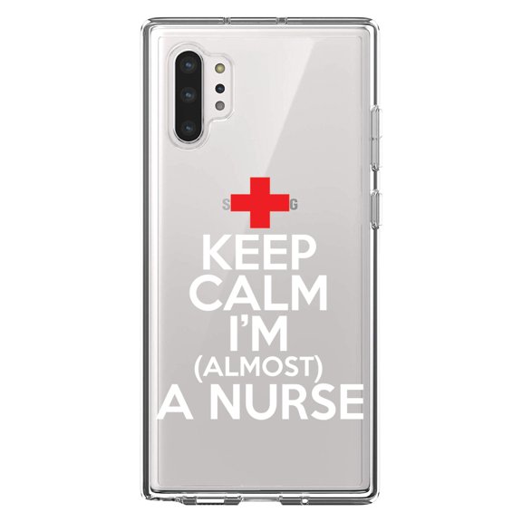 DistinctInk Clear Shockproof Hybrid Case for Galaxy Note 10 PLUS (6.8" Screen) - TPU Bumper Acrylic Back Tempered Glass Screen Protector - Keep Calm I'm Almost a Nurse