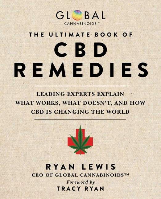 The Ultimate Book of CBD Remedies Leading Experts Explain What Works