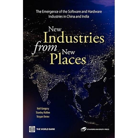 Pre-Owned New Industries from New Places : The Emergence of the Software and Hardware Industries in China and India (Paperback)