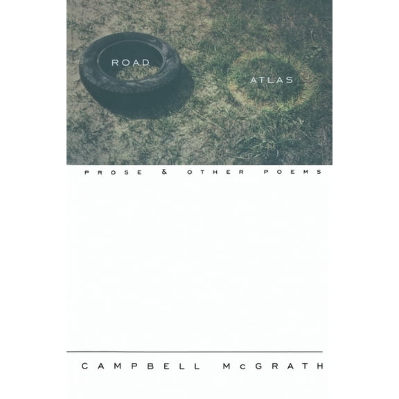 Road Atlas: Prose and Other Poems, (Paperback)