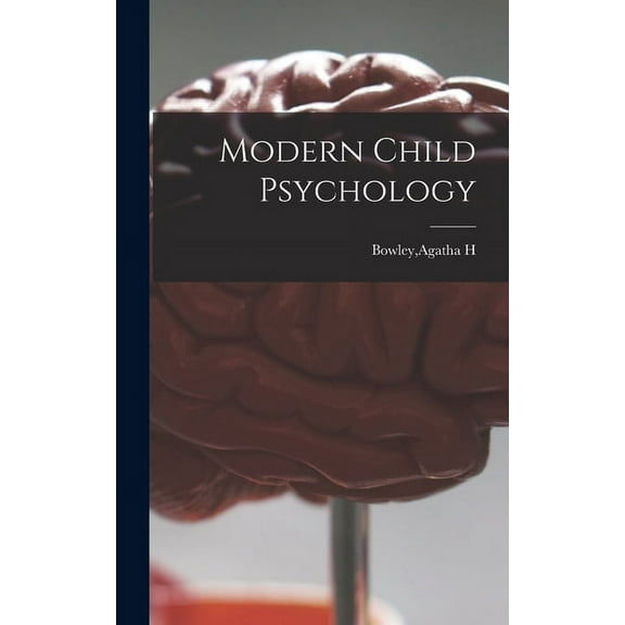 Modern Child Psychology, (Hardcover)