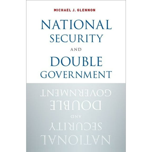 National Security and Double Government, (Hardcover)