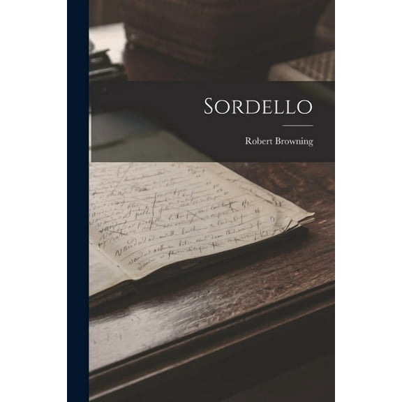 Sordello (Paperback)