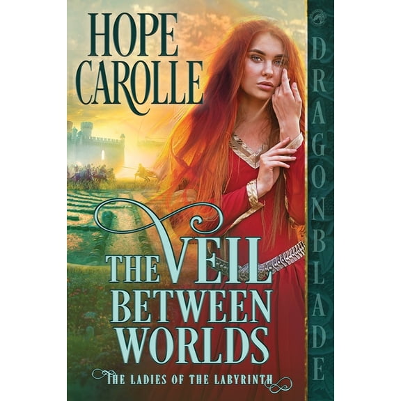 The Ladies of the Labyrinth The Veil Between Worlds, Book 1, (Paperback)
