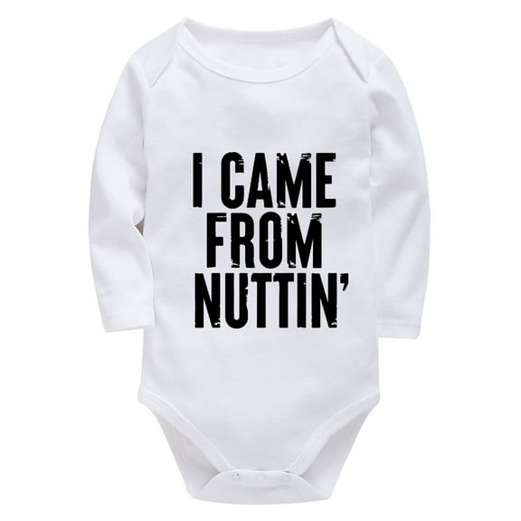 I Came From Nuttin Gender Nuteral Clothing Newborn Long Sleeve Baby Girl Hospital Outfit Newborn White Baby Girl Romper 6-9