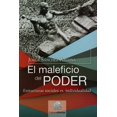 thumbnail image 1 of EL MALEFICIO DEL PODER: ESTRUCTURAS SOCIALES VS. INDIVIDUALIDAD PORRUA JORGE SAANCHEZ AZCONA, 1 of 2