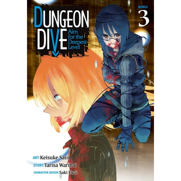 DUNGEON DIVE: Aim for the Deepest Level (Manga): DUNGEON DIVE: Aim for the Deepest Level (Manga) Vol. 3 (Series #3) (Paperback)