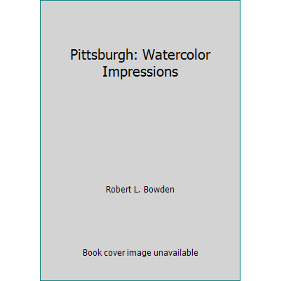 Pre-Owned Pittsburgh: Watercolor Impressions (Hardcover) 0970736940 9780970736949