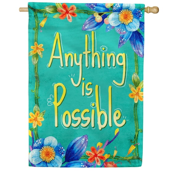 America Forever Think Positive, Anything is Possible House Flag 28 x 40 inch Floral Inspirational Motivational Quote Positive Vibes Spring Summer Double Sided Outdoor Yard Decorative Flag