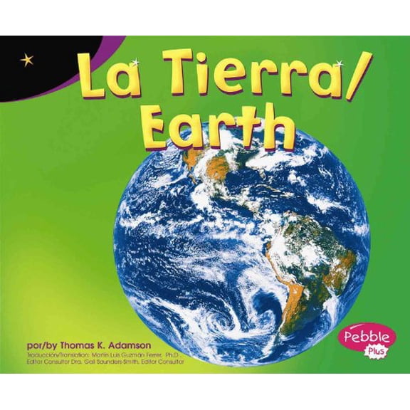 Pre-Owned La Tierra/ Earth (Pebble Plus Bilingual) (English and Spanish Edition) Hardcover