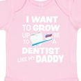 thumbnail image 4 of Inktastic I Want to Grow Up to Be a Dentist Like My Daddy Boys or Girls Baby Bodysuit, 4 of 5